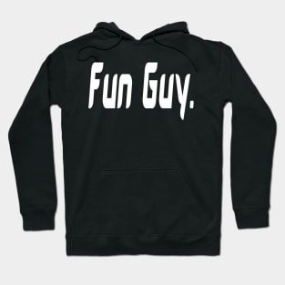 Fun Guy Hoodie